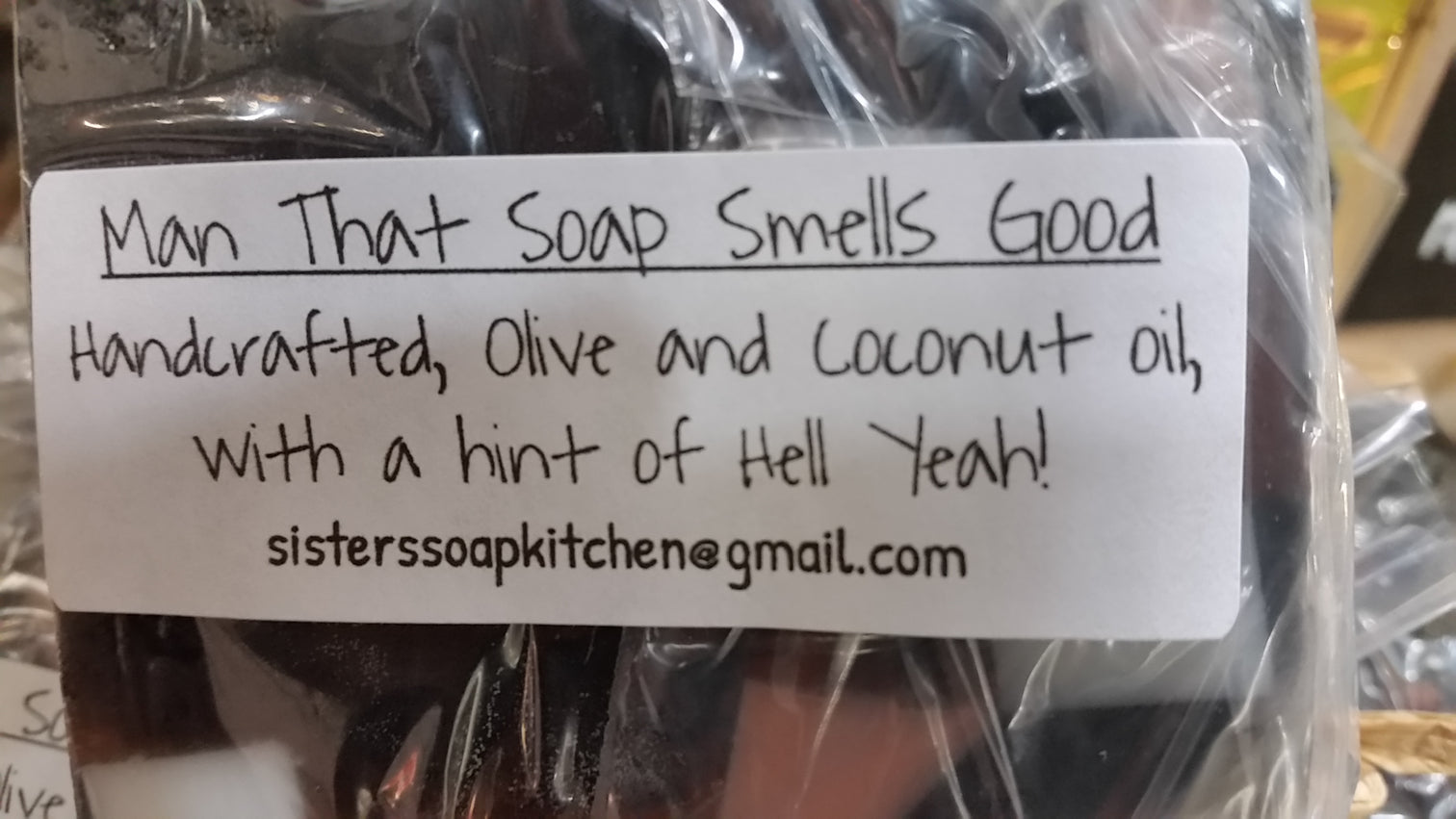 Man That Soap Smells Good! Sisters Soap Kitchen